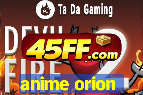 anime orion